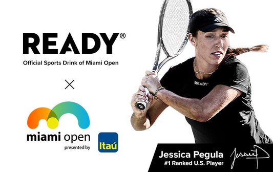 Performance Hydration Leader Ready® Joins Global Tennis Market and Fuels Ready® Athlete Jessica Pegula at Miami Open 2023