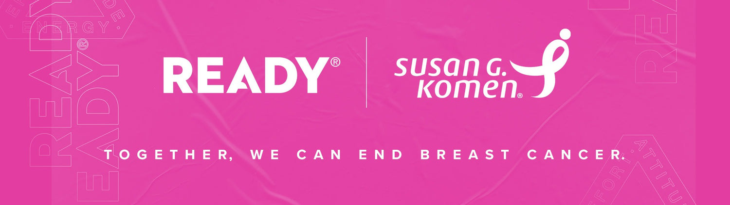 Ready partners with Susan G. Komen against Breast Cancer